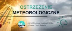 Ostrzeżenie meteorologiczne - upały/burze
