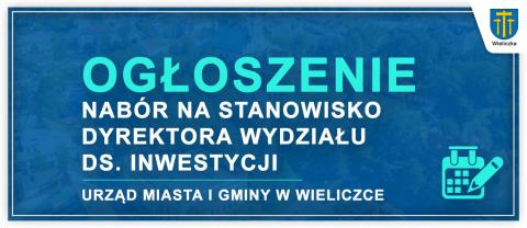 Ogłoszenie o naborze na stanowisko dyrektora Wydziału ds. Inwestycji