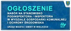 Nabór na stanowisko podinspektora / inspektora w Wydziale Gospodarki Komunalnej i Ochrony Środowiska