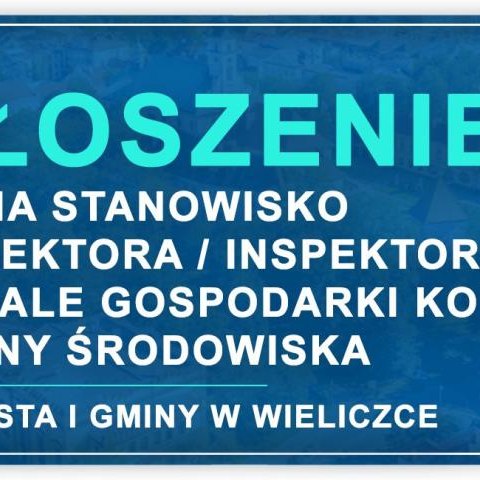 Nabór na stanowisko podinspektora / inspektora w Wydziale Gospodarki Komunalnej i Ochrony Środowiska