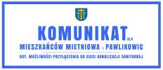 Komunikat dla mieszkańców Mietniowa i Pawlikowic