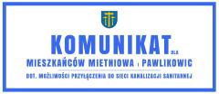 Komunikat dla mieszkańców Mietniowa i Pawlikowic
