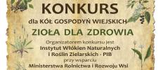 Konkurs „Zioła dla Zdrowia” pod patronatem Ministra Rolnictwa i Rozwoju Wsi