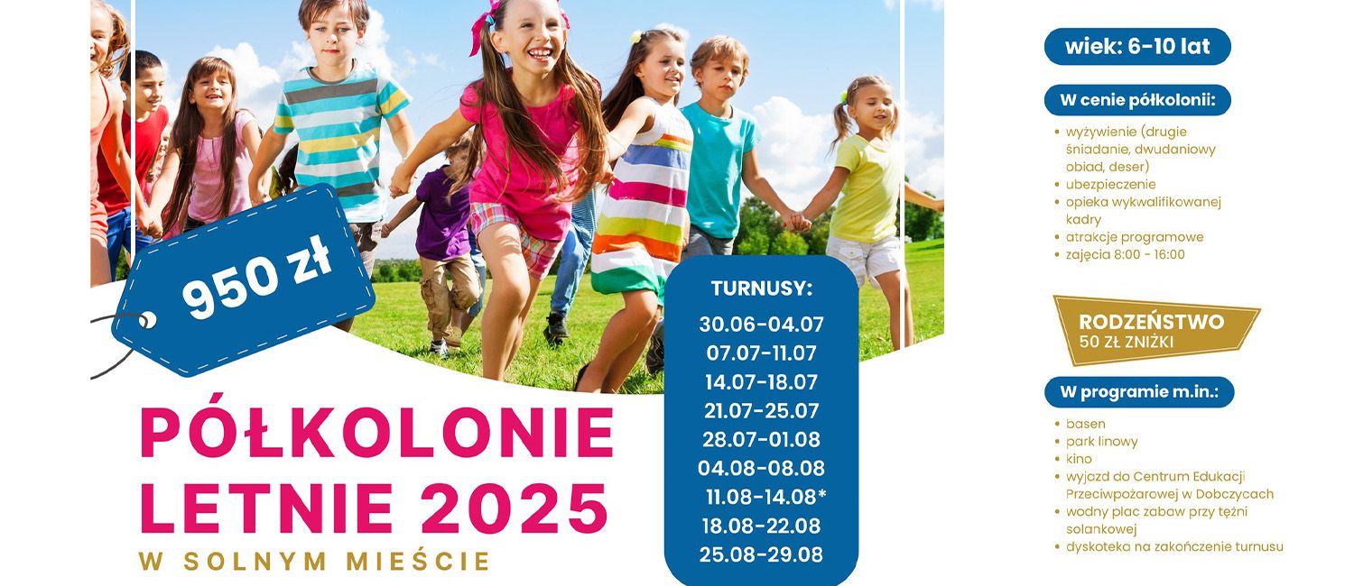 LETNIE PÓŁKOLONIE 2025 w Solnym Mieście
