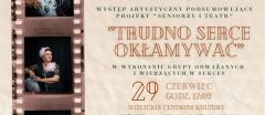Wieczór artystyczny na zakończenie 𝐩𝐫𝐨𝐣𝐞𝐤𝐭𝐮 „𝐒𝐞𝐧𝐢𝐨𝐫𝐳𝐲 𝐢 𝐓𝐞𝐚𝐭𝐫”