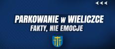 Parkowanie w Wieliczce, fakty nie mity!