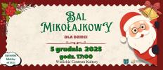 Bal Mikołajkowy dla dzieci — już 5 grudnia