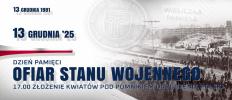 13 grudnia - Dzień Pamięci Ofiar Stanu Wojennego