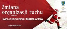 Czasowa zmiana organizacji ruchu podczas I Wielickiego Biegu Mikołajów