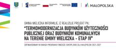 Termomodernizacja budynków użyteczności publicznej oraz budynków komunalnych na terenie Gminy Wieliczka - etap IV