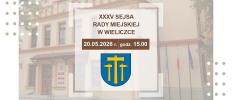 XXXV zwyczajna sesja Rady Miejskiej w Wieliczce