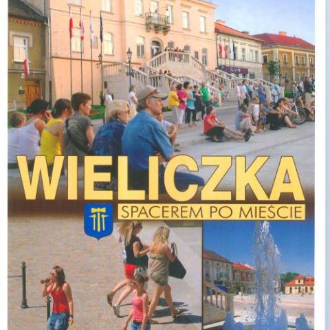 „Wieliczka - spacerem po mieście”
