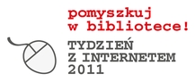 Pomyszkuj w bibliotece – „Tydzień z internetem 2011”