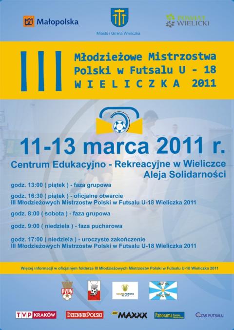 III Młodzieżowe Mistrzostwa Polski w Futsalu U-18 WIELICZKA 2011