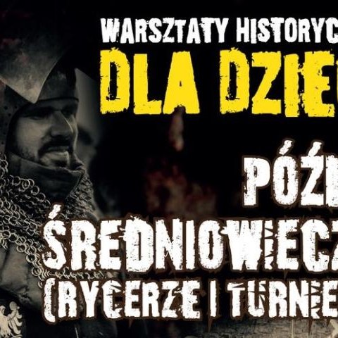 Warsztaty historyczne dla dzieci