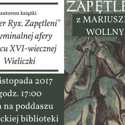 Kryminalna afera w XVI-wiecznej Wieliczce