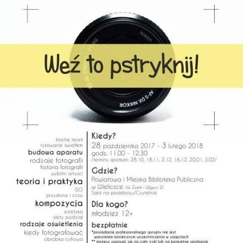 Weź to pstryknij! - młodzieżowe warsztaty fotograficzne