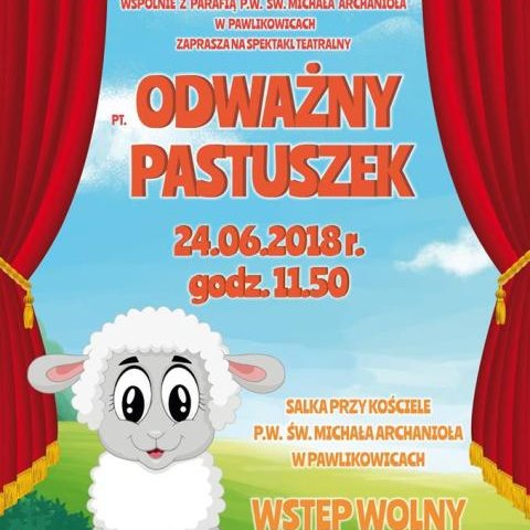 SPEKTAKL TEATRALNY W PAWLIKOWICACH: „Odważny Pastuszek”