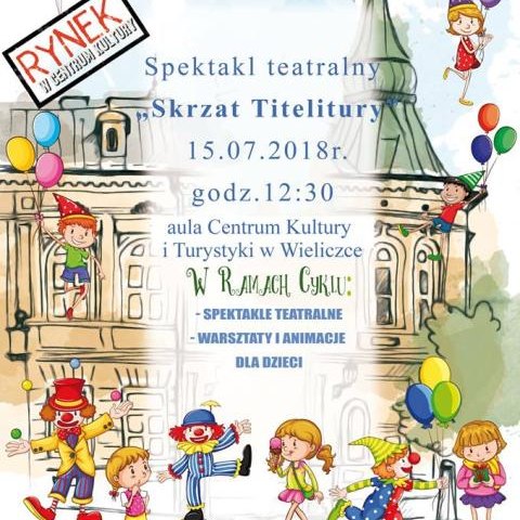 MIASTO DZIECI: Spektakl „Skrzat Titelitury”
